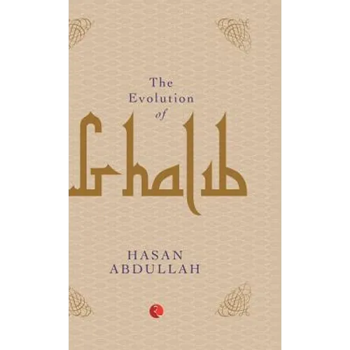 The Evolution of Ghalib - Hardcover