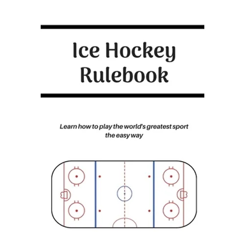 Ice Hockey Rulebook - Paperback
