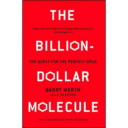 The Billion-Dollar Molecule: The Quest for the Perfect Drug - Paperback