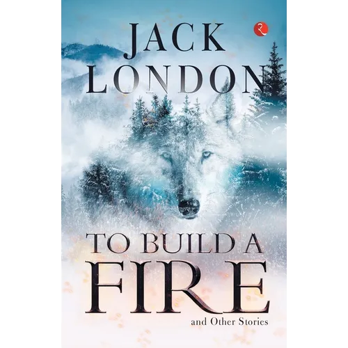 To Build a Fire and Other Stories - Paperback