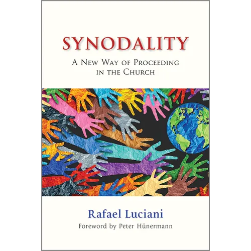 Synodality: A New Way of Proceeding in the Church: A New of Proceeding in the Church - Paperback