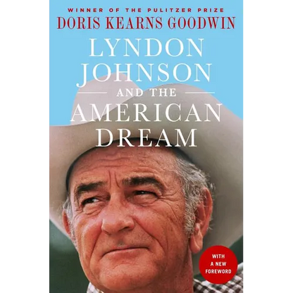 Lyndon Johnson and the American Dream: The Most Revealing Portrait of a President and Presidential Power Ever Written - Paperback