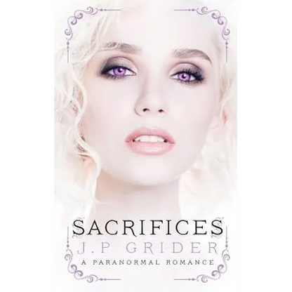 Sacrifices: (A Young Adult Paranormal Romance) - Paperback