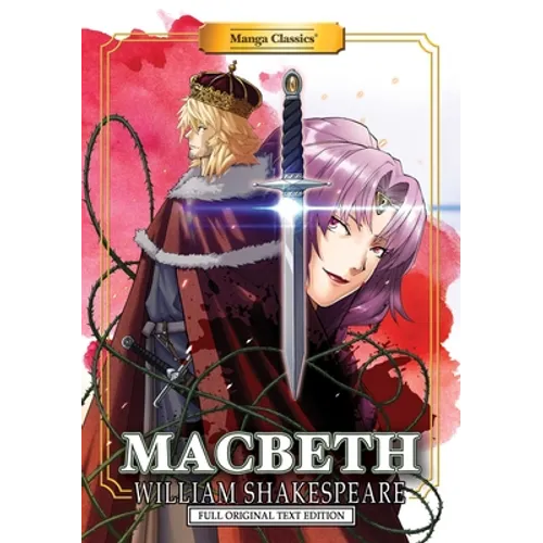 Manga Classics: Macbeth - Full Original Text Edition (Paperback) - Paperback