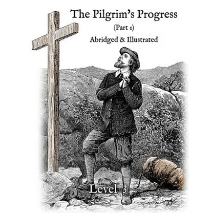 The Pilgrim's Progress (Part 1), Abridged & Illustrated: Greenfield Reader Level 3 - Paperback