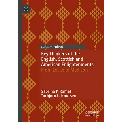Key Thinkers of the English, Scottish and American Enlightenments: From Locke to Madison - Hardcover