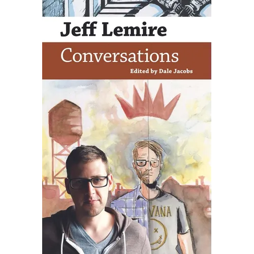 Jeff Lemire: Conversations - Paperback