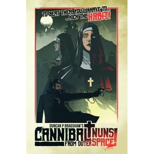 Cannibal Nuns from Outer Space! - Paperback