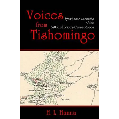 Voices from Tishomingo: Eyewitness Accounts of the Battle of Brice's Cross-Roads - Paperback