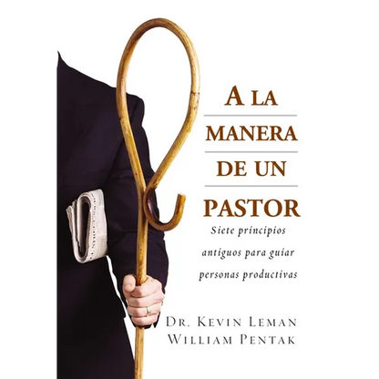 a la Manera de Un Pastor: Siete Principios Antiguos Para Guiar Personas Productivas - Paperback