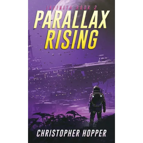 Parallax Rising (Infinita Book 2) - Paperback