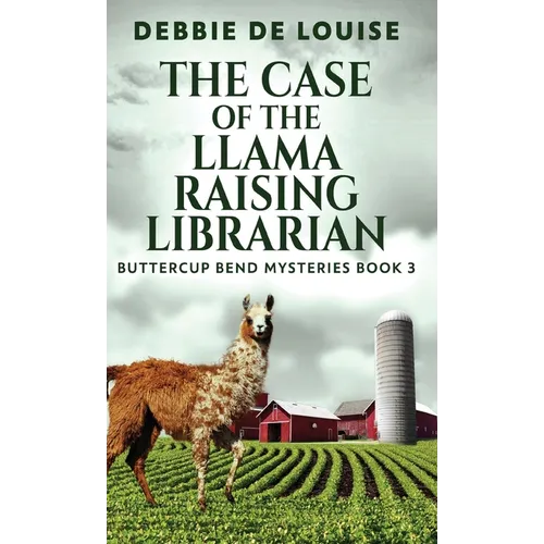 The Case of the Llama Raising Librarian - Hardcover