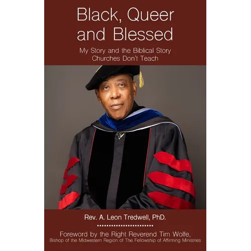 Black, Queer and Blessed: My Story and the Biblical Story Churches Don't Teach - Paperback