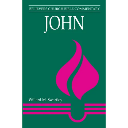 John: Believers Church Bible Commentary - Paperback