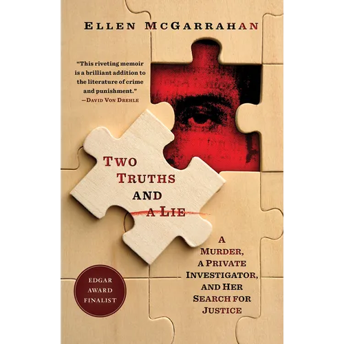 Two Truths and a Lie: A Murder, a Private Investigator, and Her Search for Justice - Paperback