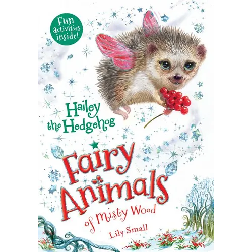 Hailey the Hedgehog: Fairy Animals of Misty Wood - Paperback