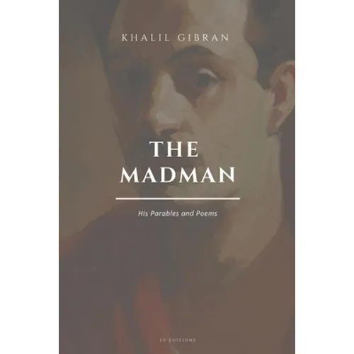 The Madman, His Parables and Poems: Easy to Read Layout - Paperback