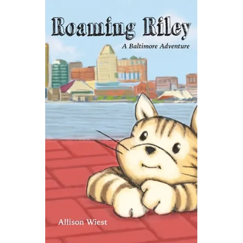 Roaming Riley: A Baltimore Adventure - Paperback