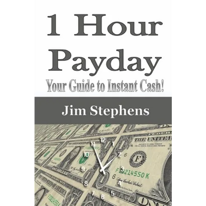 1 Hour Payday: Your Guide to Instant Cash! - Paperback