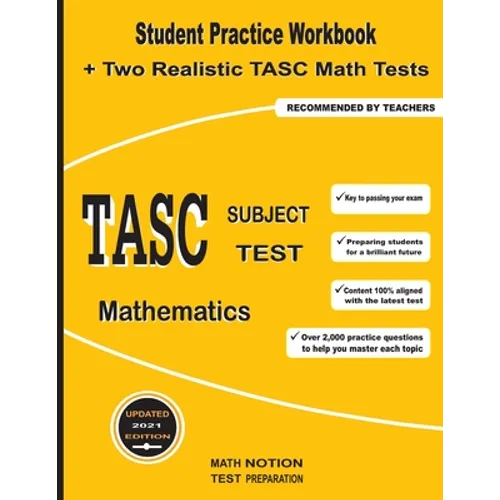 TASC Subject Test Mathematics: Student Practice Workbook + Two Realistic TASC Math Tests - Paperback