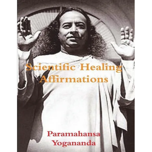 Scientific Healing Affirmations - Paperback