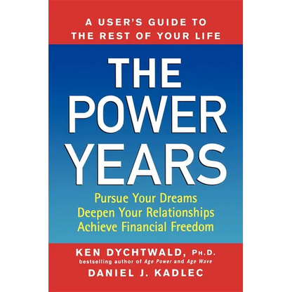 The Power Years: A User's Guide to the Rest of Your Life - Paperback