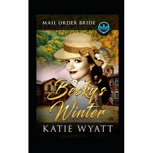 Becky's Winter: Clean and Wholesome - Paperback