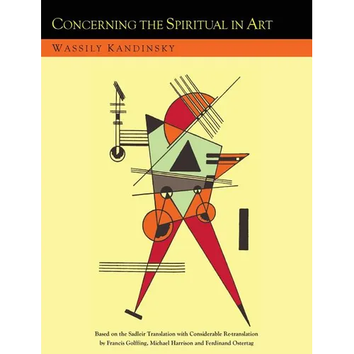 Concerning the Spiritual in Art and Painting in Particular [An Updated Version of the Sadleir Translation] - Paperback