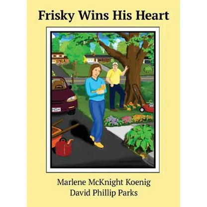 Frisky Wins His Heart - Hardcover