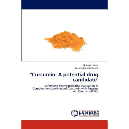 "Curcumin: A Potential Drug Candidate" - Paperback