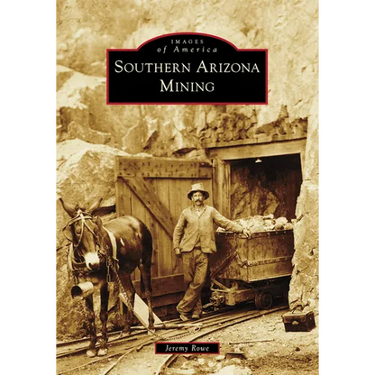 Southern Arizona Mining - Paperback