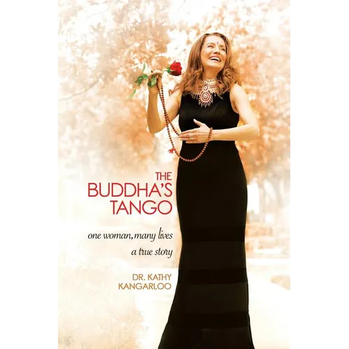 The Buddha's Tango: One Woman...Many Lives a True Story - Paperback