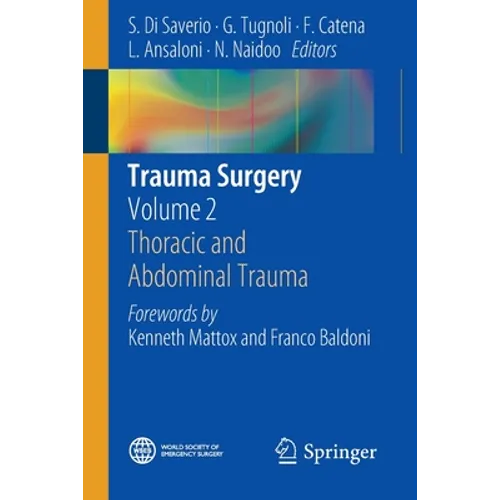 Trauma Surgery: Volume 2: Thoracic and Abdominal Trauma - Paperback