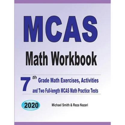 MCAS Math Workbook: 7th Grade Math Exercises, Activities, and Two Full-Length MCAS Math Practice Tests - Paperback