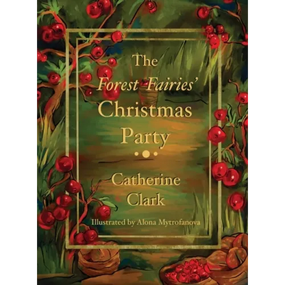 The Forest Fairies' Christmas Party - Hardcover