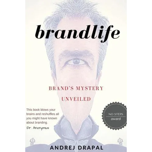 Brandlife: Brand's Mystery Unveiled - Paperback
