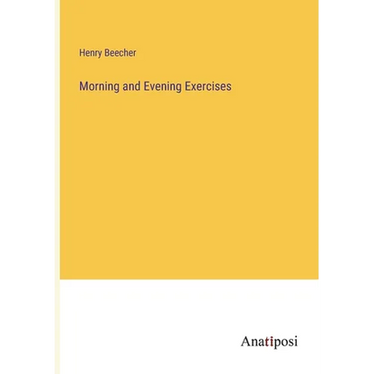 Morning and Evening Exercises - Paperback