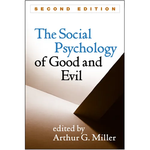 Social Psychology of Good and Evil, Second Edition - Hardcover
