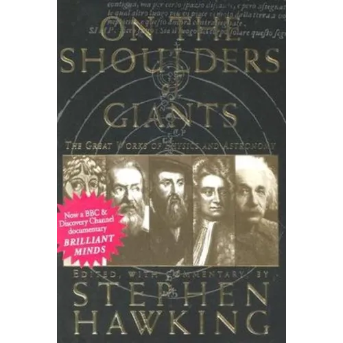 On the Shoulders of Giants: The Great Works of Physics and Astronomy - Paperback