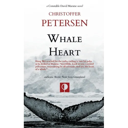 Whale Heart: Polar Politics and Persecution in the Arctic and Antarctic - Paperback