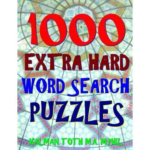 1000 Extra Hard Word Search Puzzles: Fun Way to Improve Your IQ - Paperback