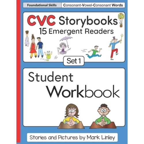 CVC Storybooks SET 1 Student Workbook: 15 Emergent Readers with Spelling Practice - Paperback