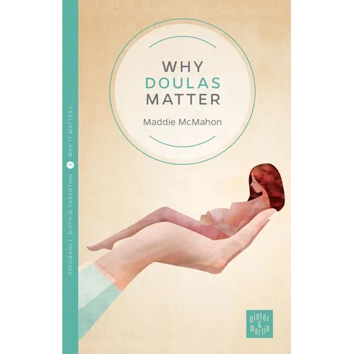Why Doulas Matter - Paperback