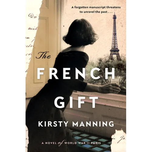 The French Gift: A Novel of World War II Paris - Hardcover