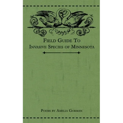 Field Guide to Invasive Species of Minnesota: Poems - Paperback