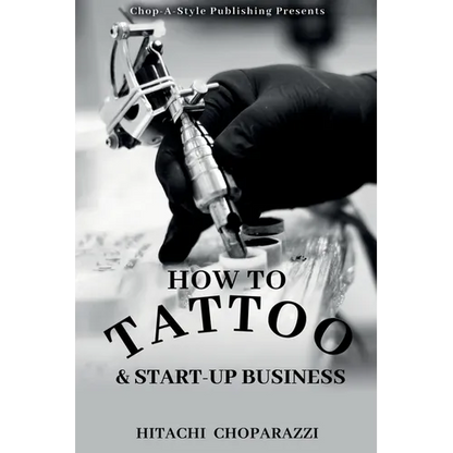 How to Tattoo & Start-Up Business - Paperback