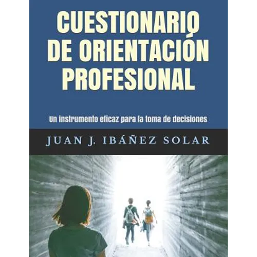 Cuestionario de orientación profesional: Un instrumento eficaz para la elección vocacional - Paperback