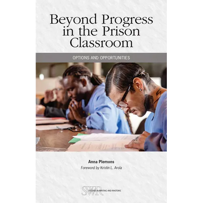 Beyond Progress in the Prison Classroom: Options and Opportunities - Paperback