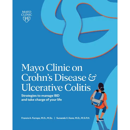 Mayo Clinic on Crohn's Disease & Ulcerative Colitis: Strategies to Manage Ibd and Take Charge of Your Life - Paperback