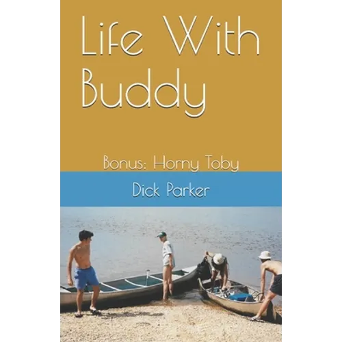 Life With Buddy: Bonus: Horny Toby - Paperback